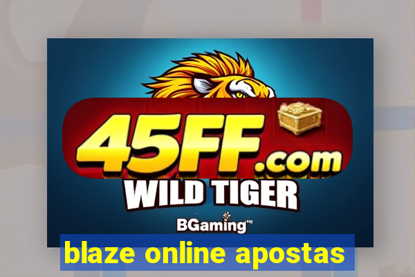 blaze online apostas